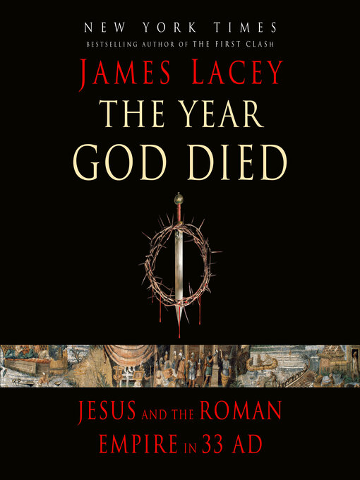 Title details for The Year God Died by James Lacey - Wait list